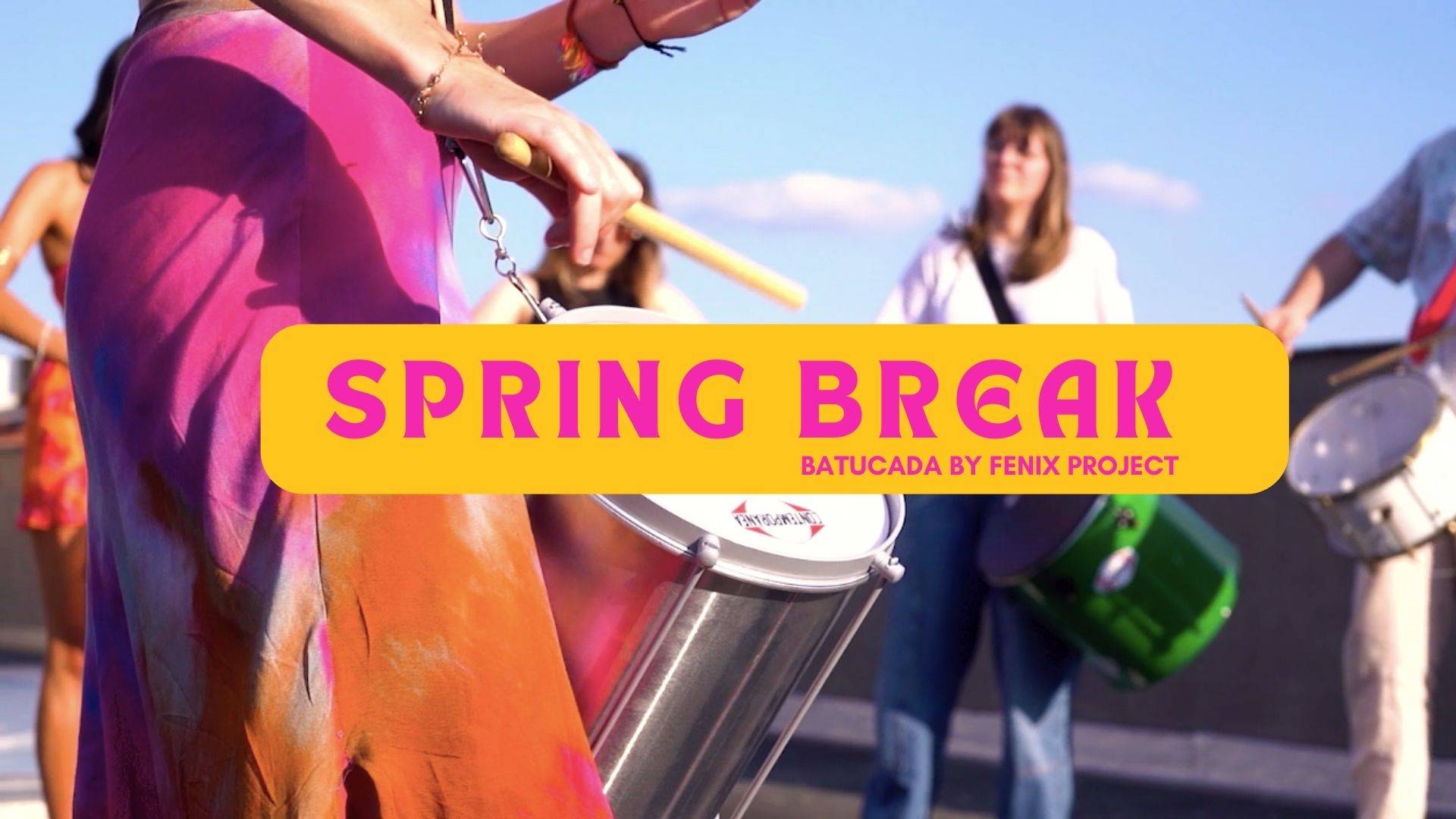 SPING BREAK🌴🥁 BATUCADA