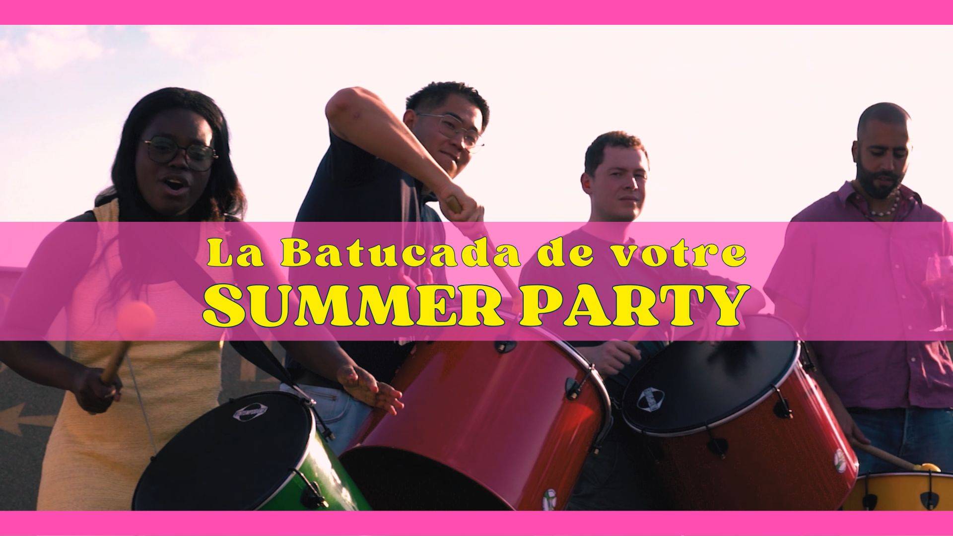 SUMMER PARTY au rythme de votre batucada !