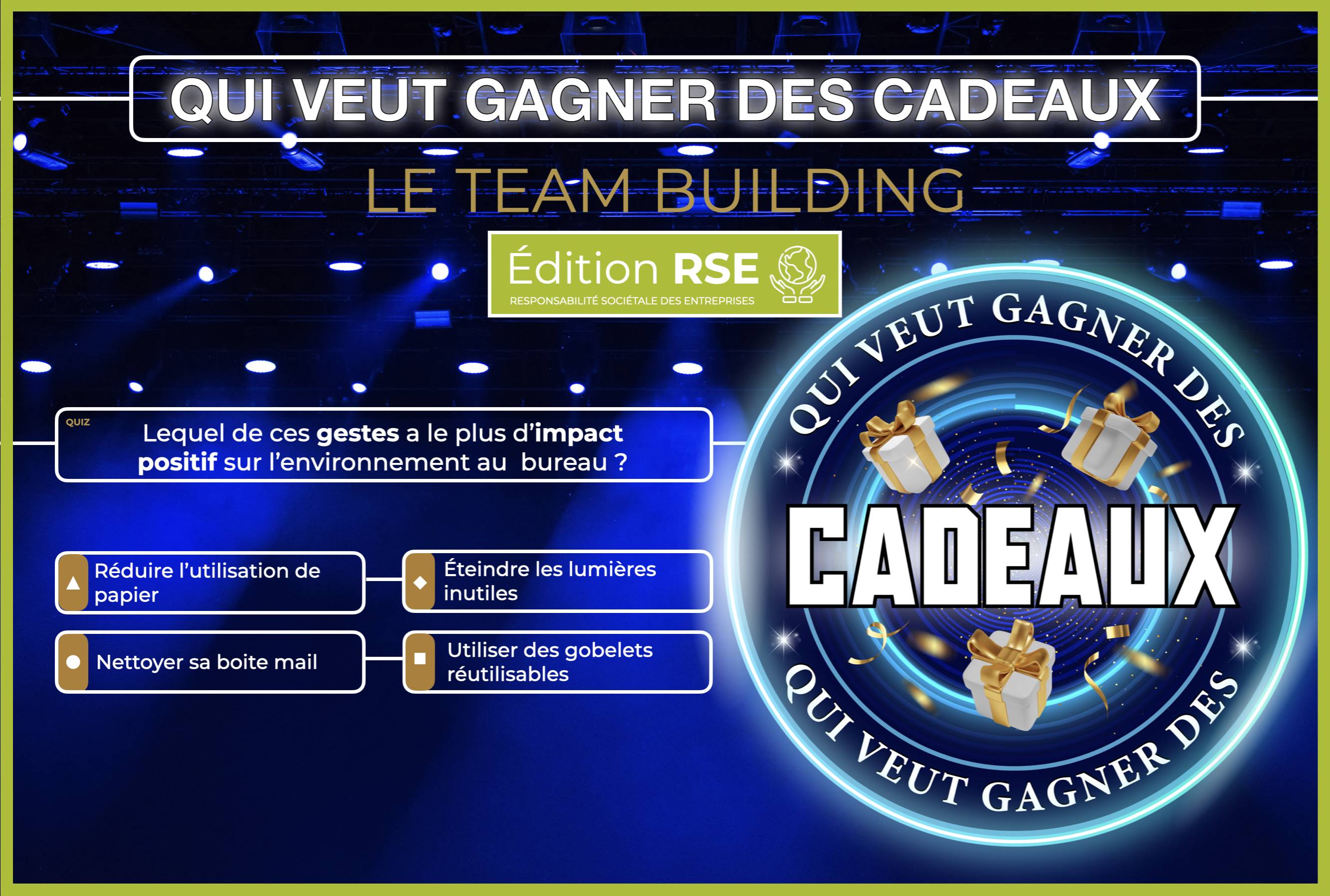 QUI VEUT GAGNER DES CADEAUX - Édition RSE 🌱