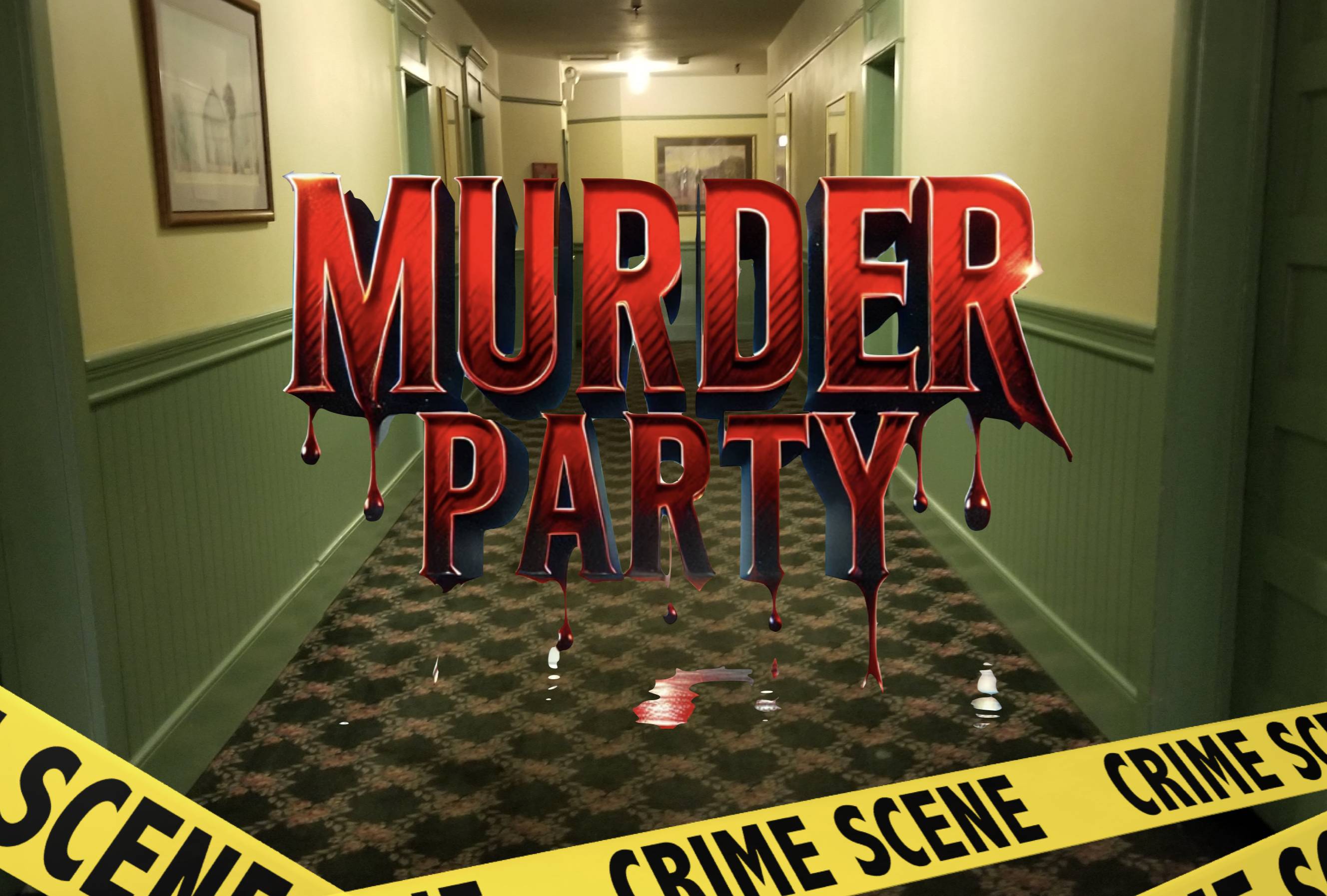 MURDER PARTY 🔎